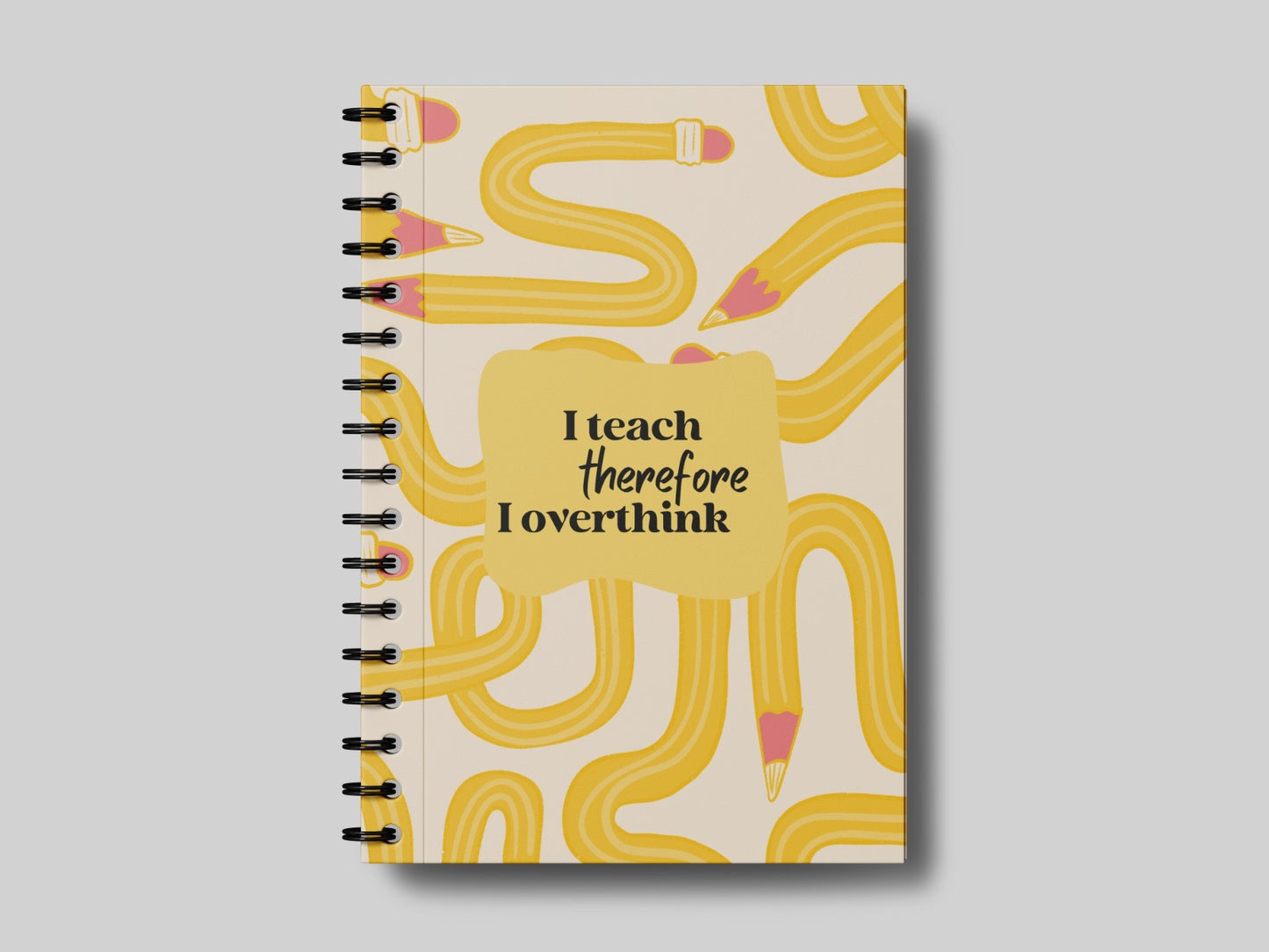 I Overthink Yellow - Teacher Planner
