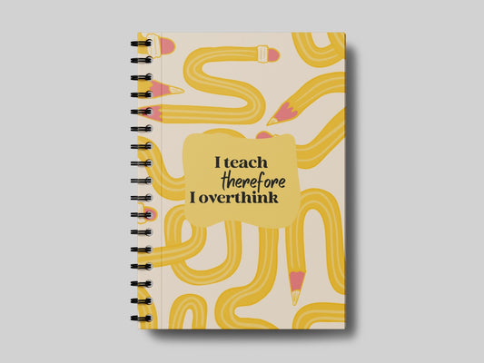 I Overthink Yellow - Teacher Planner