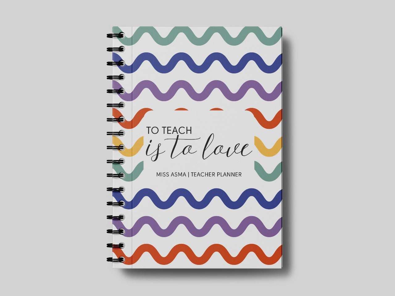 To Teach is to Love Teacher Planner