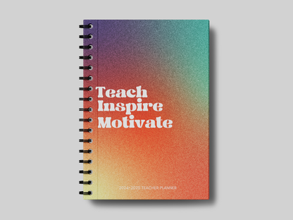 Teach, Inspire, Motivate Teacher Planner