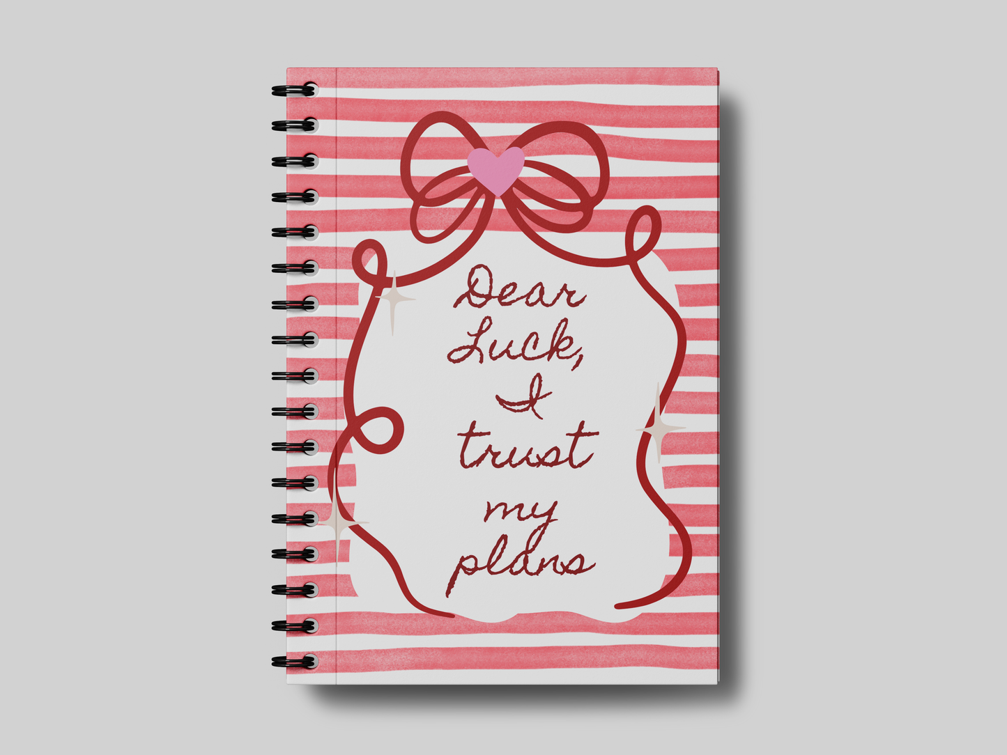 Dear Luck, I Trust My Plans