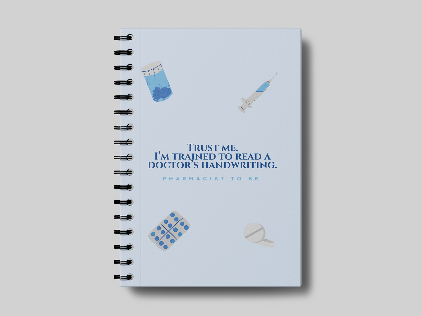 Trust Me Pharmacist University Planner